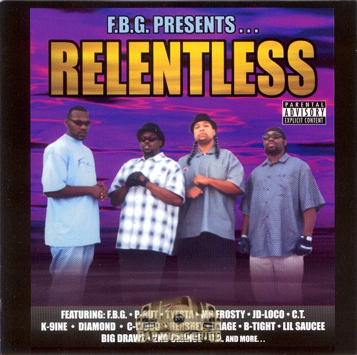 F.B.G. Presents - Relentless: CD | Rap Music Guide